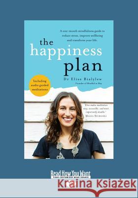 The Happiness Plan (Large Print 16pt) Elise Bialylew 9781525284151 ReadHowYouWant
