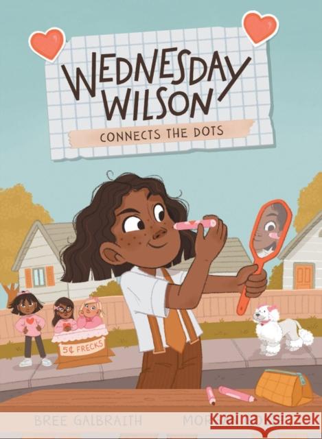 Wednesday Wilson Connects The Dots Bree Galbraith 9781525303296 Kids Can Press