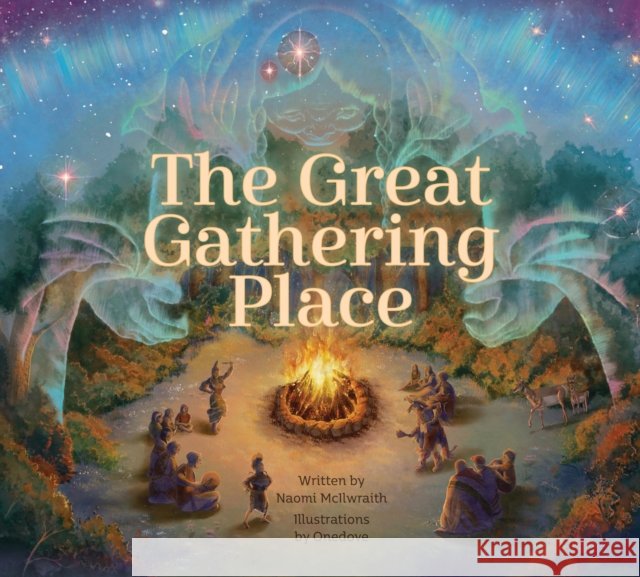 The Great Gathering Place Naomi McIlwraith 9781525310102