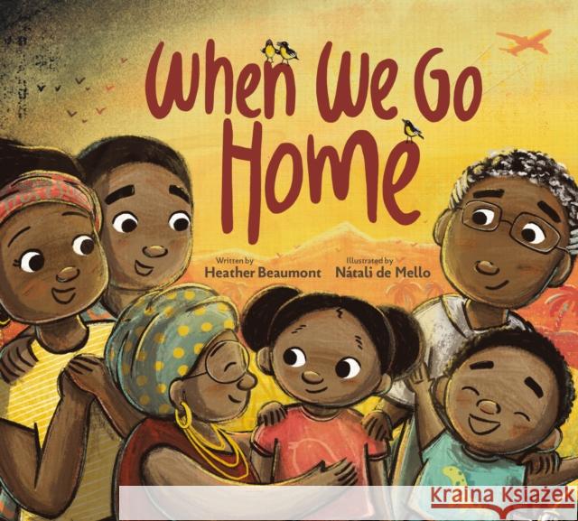 When We Go Home Heather Beaumont 9781525312519 Kids Can Press