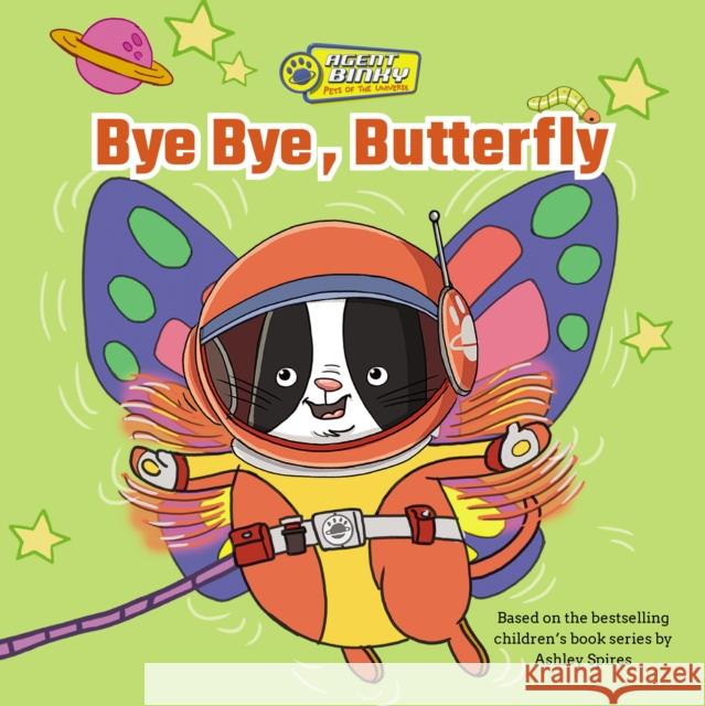 Bye Bye, Butterfly Ashley Spires Mike Shiell 9781525312571 Kids Can Press