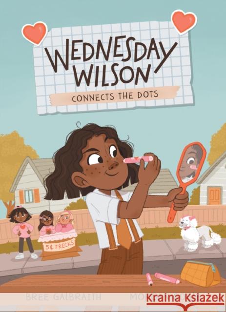 Wednesday Wilson Connects the Dots Bree Galbraith Morgan Goble 9781525313257 Kids Can Press