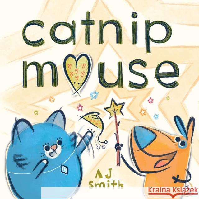 Catnip Mouse A. J. Smith 9781525313530 Kids Can Press