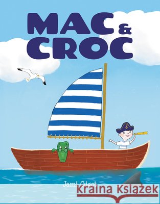Mac and Croc Jami Gigot 9781525314070