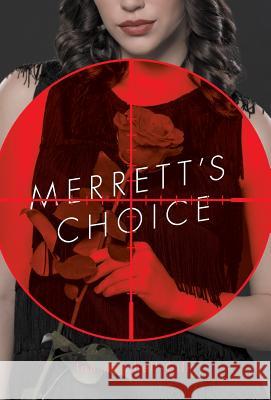 Merrett's Choice Ian Mitchell-Gill 9781525501586 FriesenPress