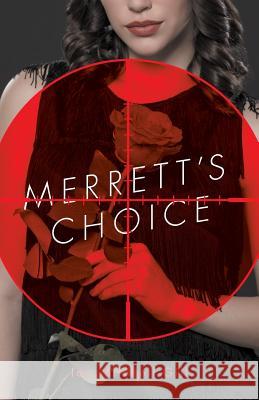 Merrett's Choice Ian Mitchell-Gill 9781525501593 FriesenPress