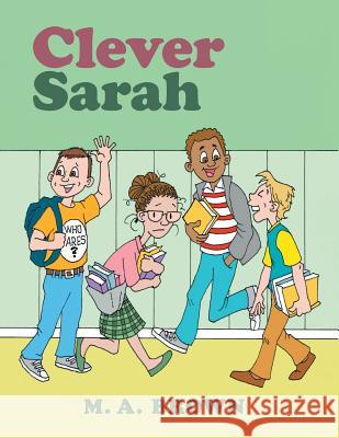 Clever Sarah M. A. Brown 9781525512575 FriesenPress