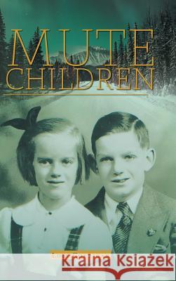 Mute Children Lois Corrigan 9781525516450