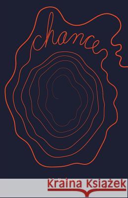 Chance J. J. Robson 9781525519376 FriesenPress