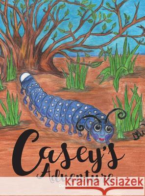 Casey's Adventure Darla R. Williams 9781525519697 FriesenPress