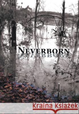 Neverborn Jackson Badgenoone 9781525522963 FriesenPress
