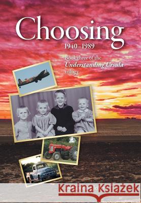Choosing: 1940-1989 Corinne Jeffery 9781525529818