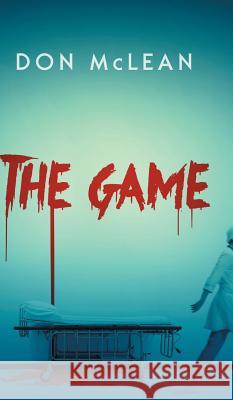 The Game Don McLean 9781525533358