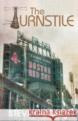 The Turnstile Steve Godsoe 9781525536069 FriesenPress