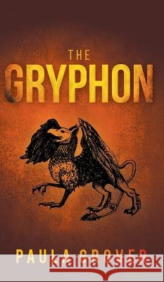 The Gryphon Paula Grover 9781525538605