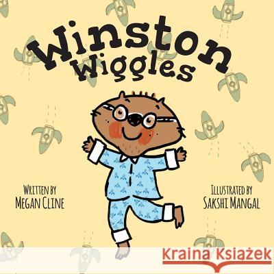 Winston Wiggles Megan Cline Sakshi Mangal 9781525541452 FriesenPress