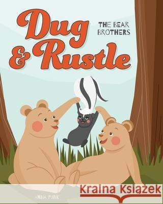 Dug & Rustle: The Bear Brothers Anna Funk 9781525545719