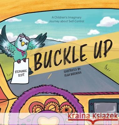 Buckle Up Scott, Stephanie 9781525547218 FriesenPress