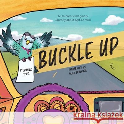 Buckle Up Scott, Stephanie 9781525547225 FriesenPress