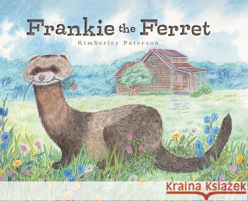 Frankie the Ferret Kimberley Paterson 9781525547300