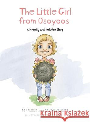The Little Girl From Osoyoos Pearlene Clunis Devon Clunis Emily Campbell 9781525550393