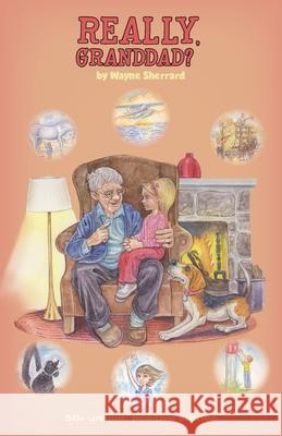 Really, Granddad? Wayne Sherrard 9781525550584