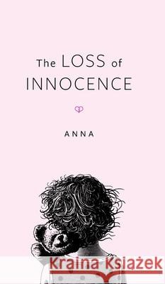 The Loss Of Innocence Anna 9781525558177