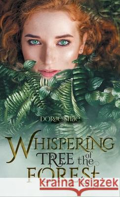 Whispering Tree of the Forest Dorae Shae 9781525571671 FriesenPress