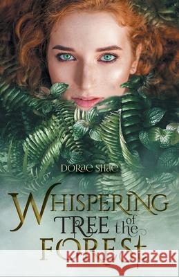 Whispering Tree of the Forest Dorae Shae 9781525571688 FriesenPress