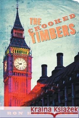 The Crooked Timbers Ron Hemmings 9781525573309