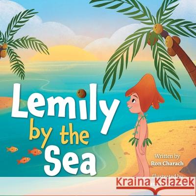 Lemily by the Sea Ron Charach Laura Catrinella 9781525581885