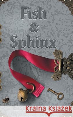 Fish & Sphinx Rae St Clair Bridgman 9781525585814