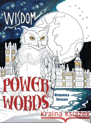 Power Words: Colouring Book Rebekka Jensen William Glasgow 9781525587597