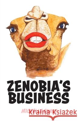 Zenobia's Business Michelle Ernst 9781525598234 FriesenPress