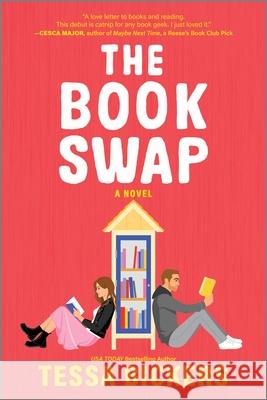 The Book Swap: The Romance Novel about Book Lovers and for Book Lovers - Uplifting, Moving, and Full of Love Tessa Bickers 9781525800115 Graydon House