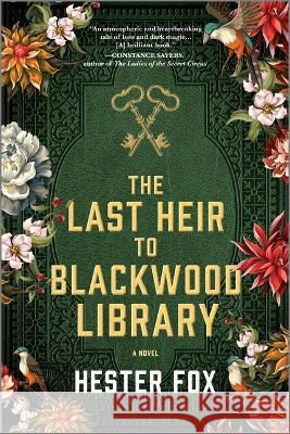 The Last Heir to Blackwood Library Fox, Hester 9781525804786