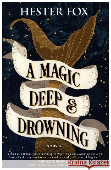 A Magic Deep and Drowning: A Novel Hester Fox 9781525809910 Graydon House