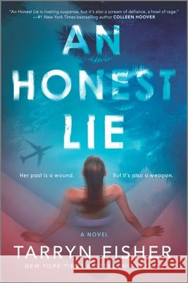 An Honest Lie Tarryn Fisher 9781525811579 Graydon House