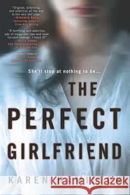 The Perfect Girlfriend Karen Hamilton 9781525831737 Graydon House