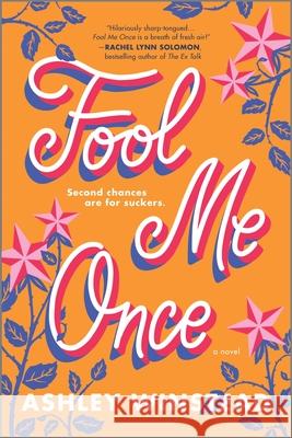 Fool Me Once Ashley Winstead 9781525899744 Graydon House