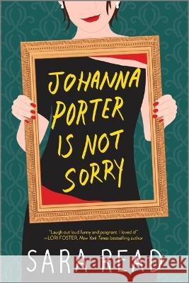 Johanna Porter Is Not Sorry Sara Read 9781525899980