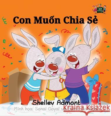 I Love to Share: Vietnamese Edition Shelley Admont S. a. Publishing 9781525900341 S.a Publishing