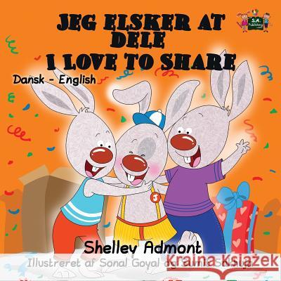 Jeg elsker at dele- I Love to Share: Danish English Bilingual edition Admont, Shelley 9781525902512 Kidkiddos Books Ltd.