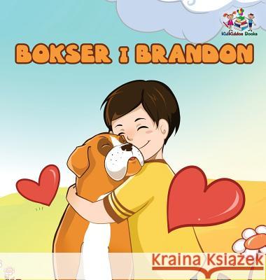 Boxer and Brandon (Polish Kids book): Polish Language Children's Story Nusinsky, Inna 9781525907166