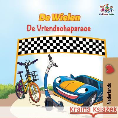 De Wielen De Vriendschapsrace: The Wheels The Friendship Race - Dutch edition Books, Kidkiddos 9781525909849 Kidkiddos Books Ltd.