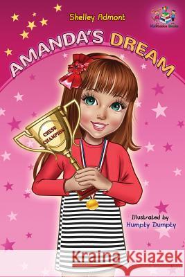Amanda's Dream: Winning and Success Skills Children's Books Collection Shelley Admont Kidkiddos Books 9781525912801 Kidkiddos Books Ltd.