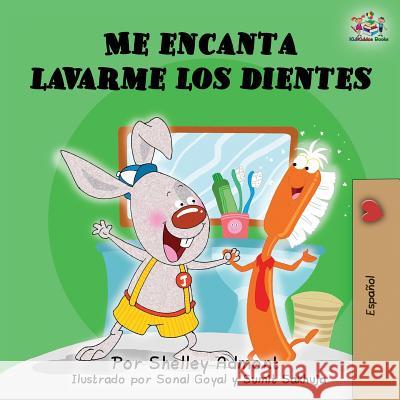 Me encanta lavarme los dientes: I Love to Brush My Teeth (Spanish Edition) Shelley Admont Kidkiddos Books 9781525912986 Kidkiddos Books Ltd.