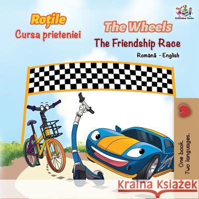 The Wheels The Friendship Race (Romanian English Bilingual Book) Inna Nusinsky Kidkiddos Books 9781525914133 Kidkiddos Books Ltd.