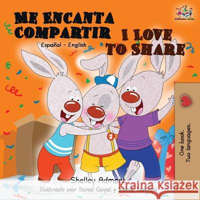Me Encanta Compartir I Love to Share: Spanish English Bilingual Book Shelley Admont, Kidkiddos Books 9781525914409 Kidkiddos Books Ltd.