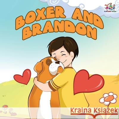 Boxer and Brandon Kidkiddos Books Inna Nusinsky 9781525914928 Kidkiddos Books Ltd.